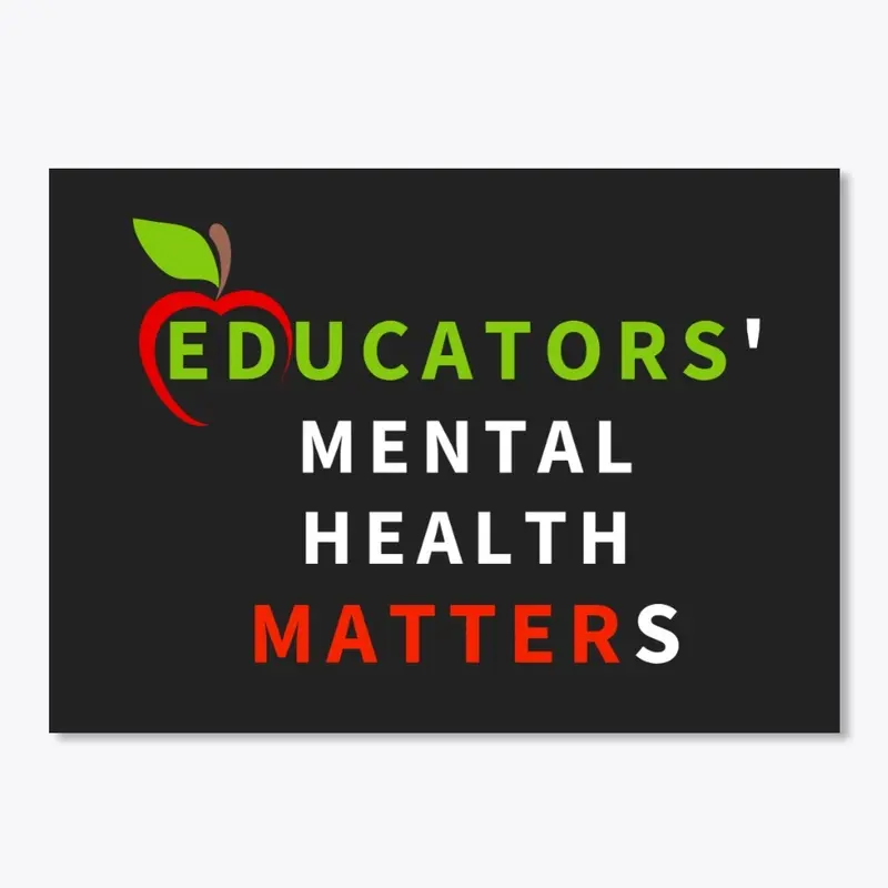 Educators' Mental Health Matters