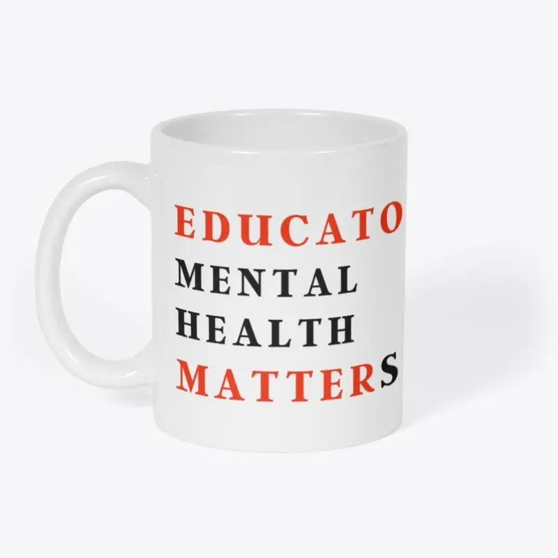 Educators' Mental Health Matters